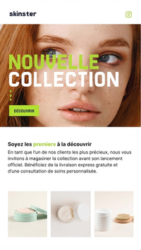 Close-up of a woman's face with text "Nouvelle Collection." Below, skincare products displayed with promotional text in French.
