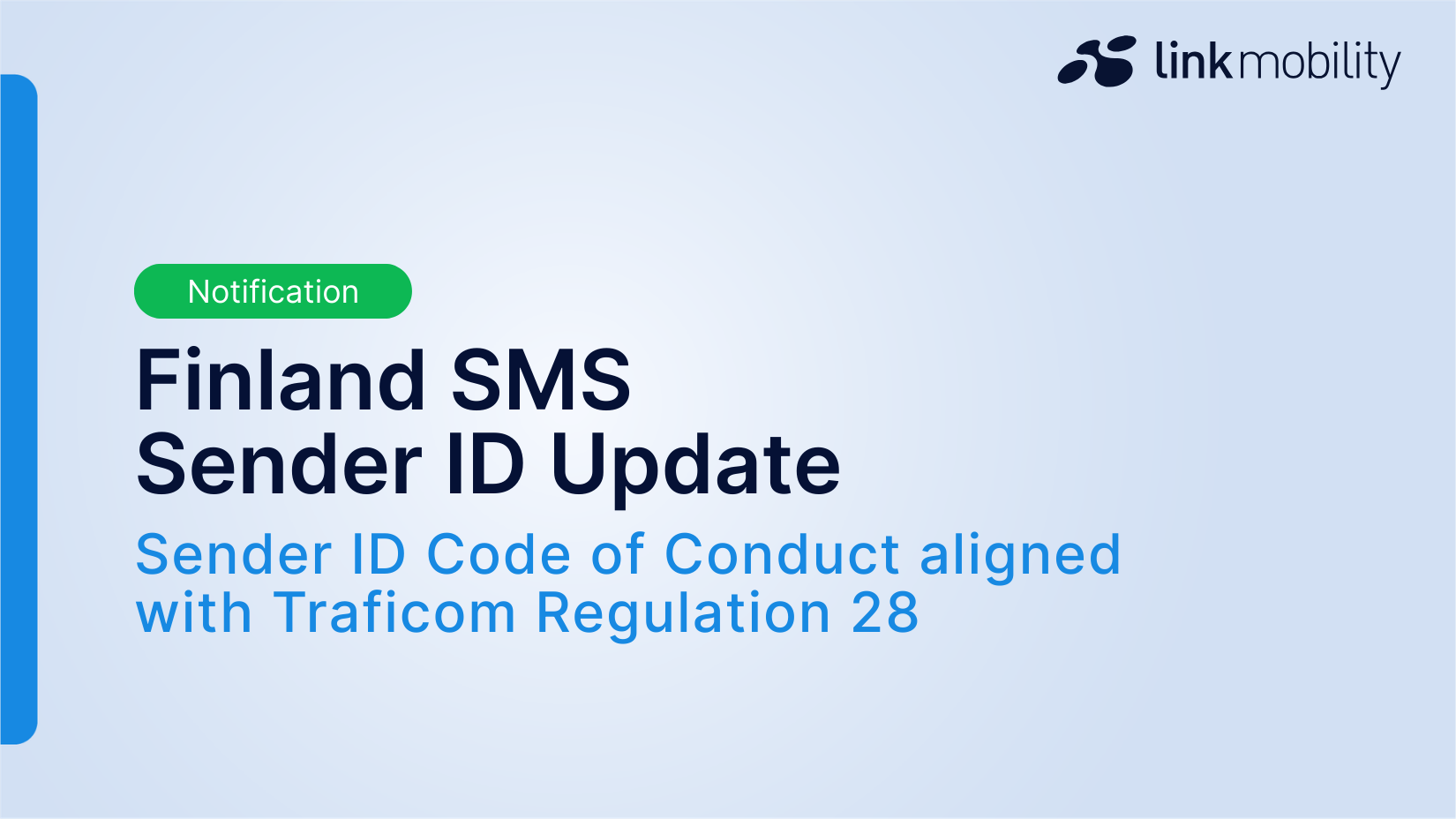 Image of a LINK Mobility notification banner titled “Finland SMS Sender ID Update,” stating that the Sender ID Code of Conduct is aligned with Traficom Regulation 28.