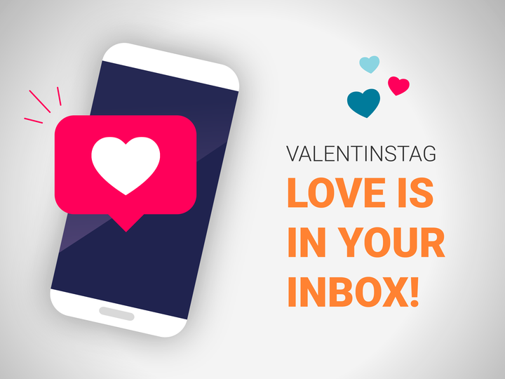 Valentinstag - Love is in your Inbox!