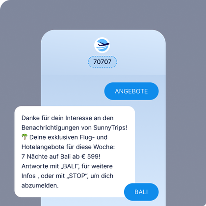 Nutzer meldet sich für Reiseangebote an, indem er „DEALS“ an die Kurzwahlnummer 70707 sendet. Anschließend erhält er exklusive Flug- und Hotelangebote, z. B. Bali – 7 Nächte ab 599 €, und kann mit „BALI“ für Details oder „STOP“ zum Abmelden antworten.