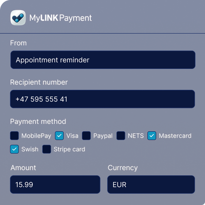 MyLINK Payment user interface displaying payment setup for an appointment reminder, with recipient number, payment methods selected including Visa, Mastercard, and Swish, and payment amount and currency fields.