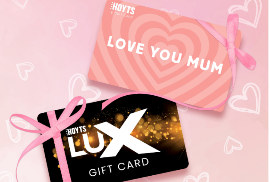 HOYTS | 10% Mothers Day Gift Card Sale