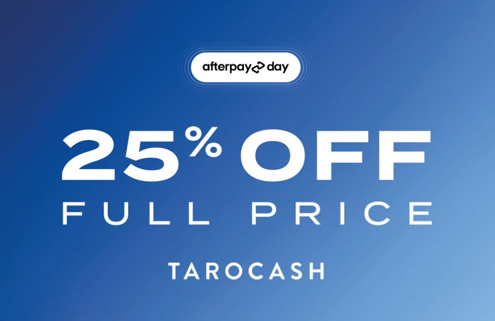 Tarocash 25% off full-price Afterpay Day Sale