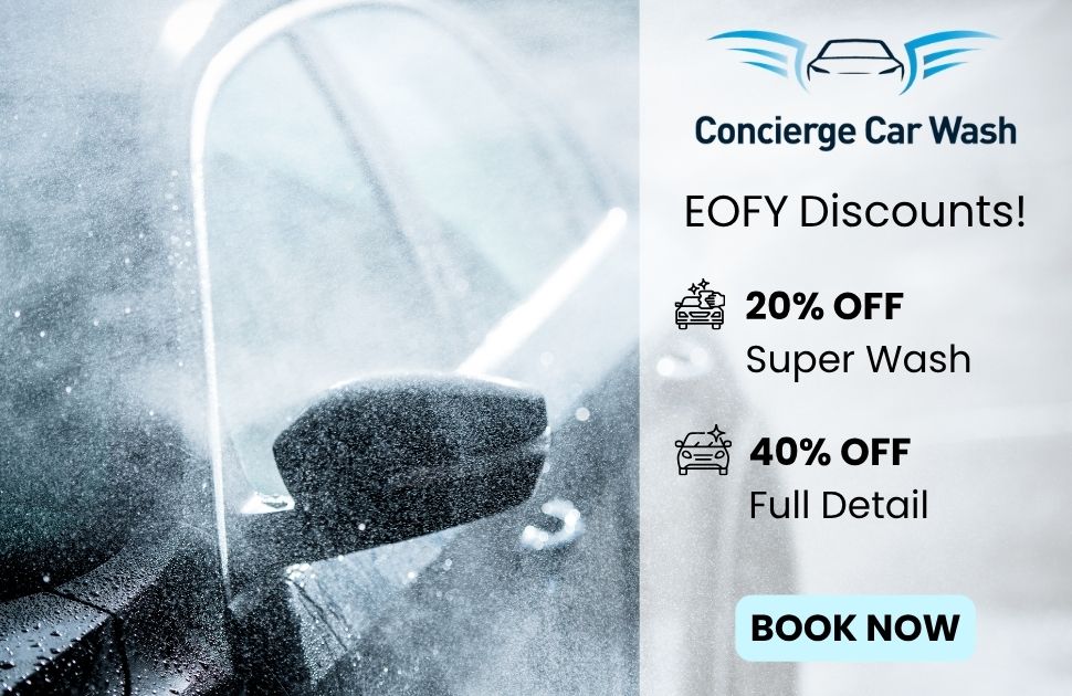 Concierge Car Wash | EOFY Discounts!