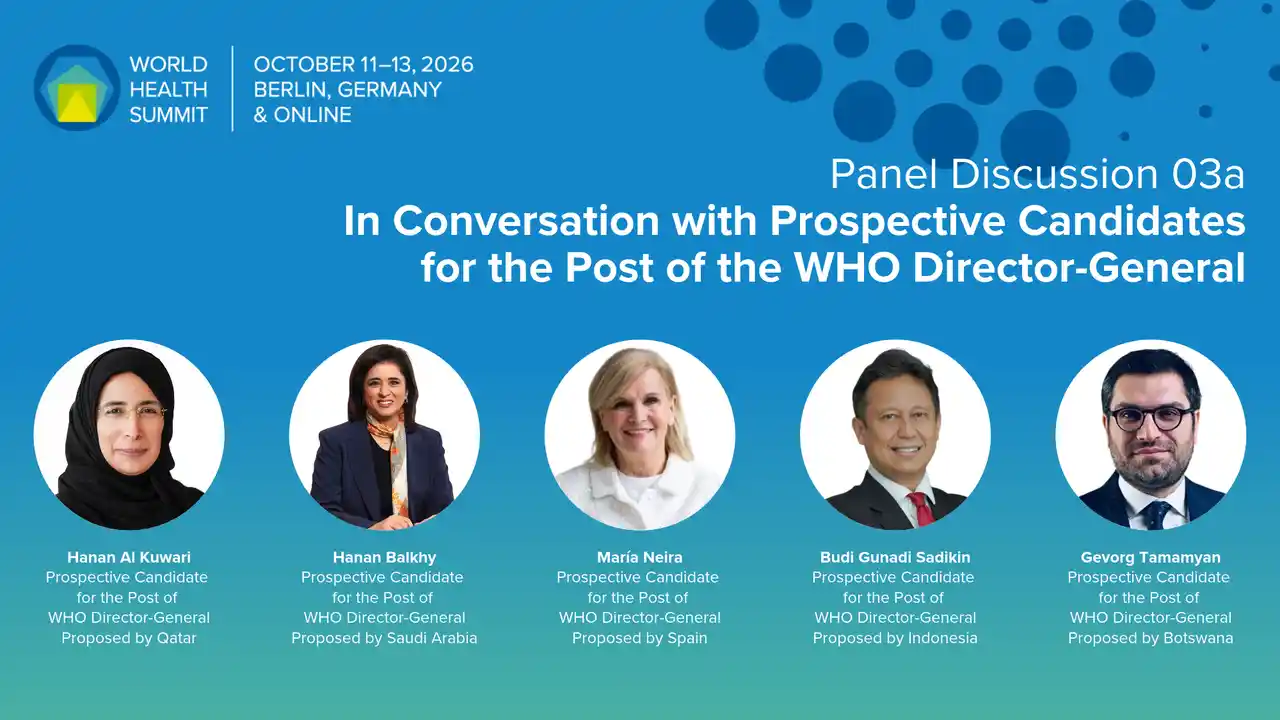 World Health Summit 2026 Brings Prospective WHO Director-General Candidates Together in Berlin