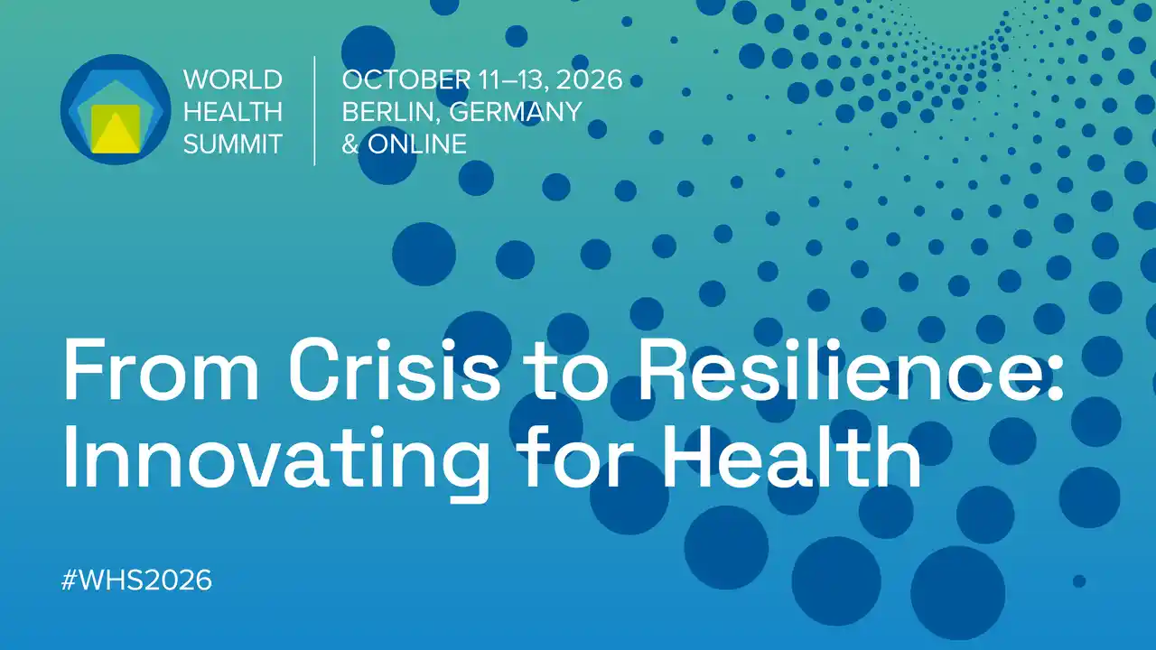 World Health Summit 2026: Berlin Becomes Global Meeting Point for the Future of Health 