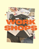 Hands arranging colorful papers and materials on a round table, with "WORK SHOPS" in bold orange text overlaid.