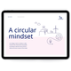 An iPad showing a page that reads 'A circular mindset'