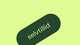 Green capsule shape with the word "selvtillid" in lowercase, set against a light green background.