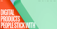 Abstract design with bold white text saying, "Digital products people stick with," on a red and green geometric background.