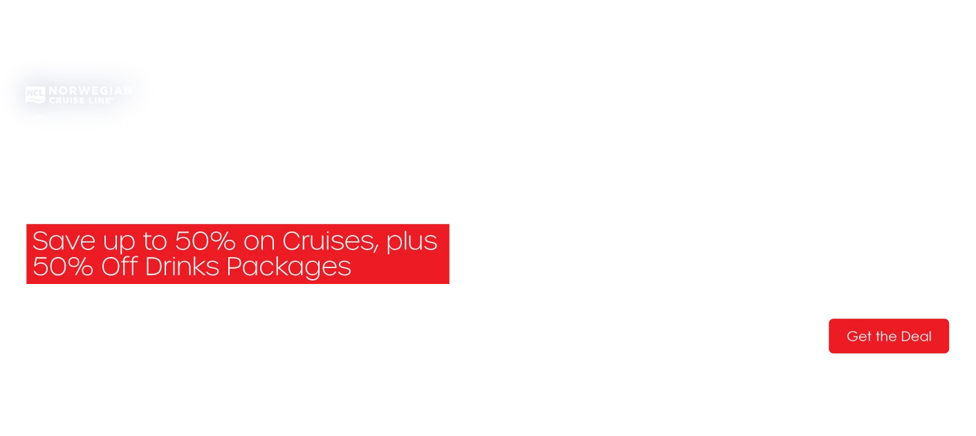 Promotional graphic for Norwegian Cruise Line offering up to 50% off cruises and drinks packages, with a "Get the Deal" button.