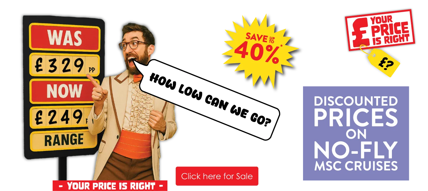 Deal nerd saying "how low can we go" price was £329 now £249, save unto 40% -  discounted prices on no fly Msc cruises