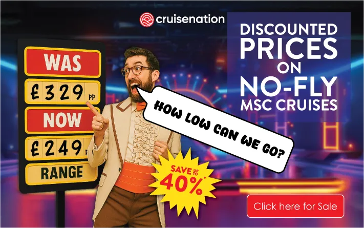 Deal Nerd in fancy suit saying "how low can we go" save up to 40%, discounted prices on no-fly Msc cruises and price was £329 now £249