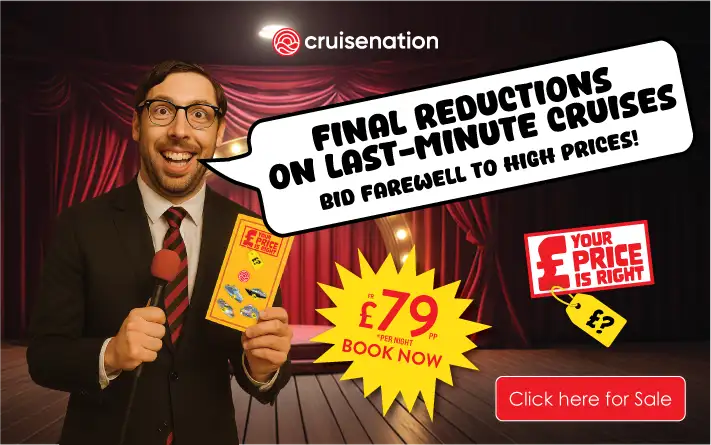 Deal nerd in suit saying "final reductions on last minute cruises" £79 per person per night, book now