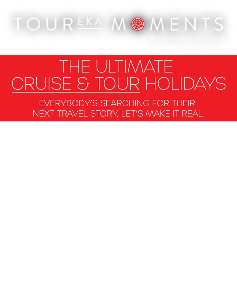 Black background with white and red text: "The Ultimate Cruise & Tour Holidays" by Cruise Nation, promoting travel adventures.