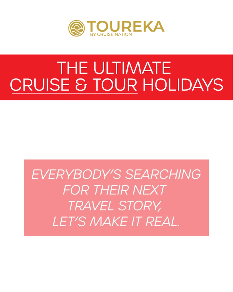 Black poster with gold TOUREKA logo, red banner "THE ULTIMATE CRUISE & TOUR HOLIDAYS" and red box with a slogan inviting travelers.