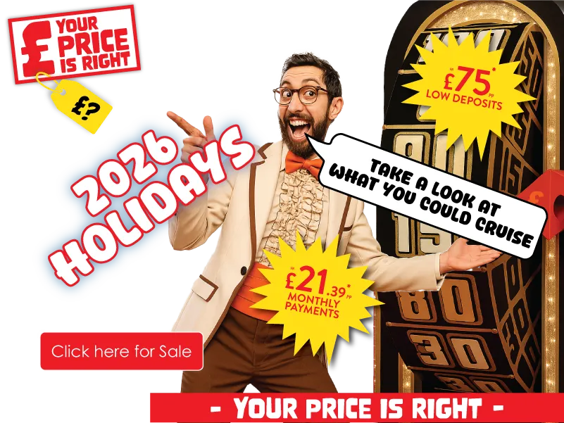 deal nerd in fancy suit saying "take a look at what you could cruise" with a giant wheel with prices on, 2026 holidays, from £75 per person low deposits and from £21.39 per person monthly payments