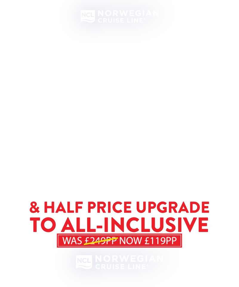 Promotional ad for Norwegian Cruise Line offering up to 50% off all cruises and half-price all-inclusive upgrade. Original price £249, now £119.