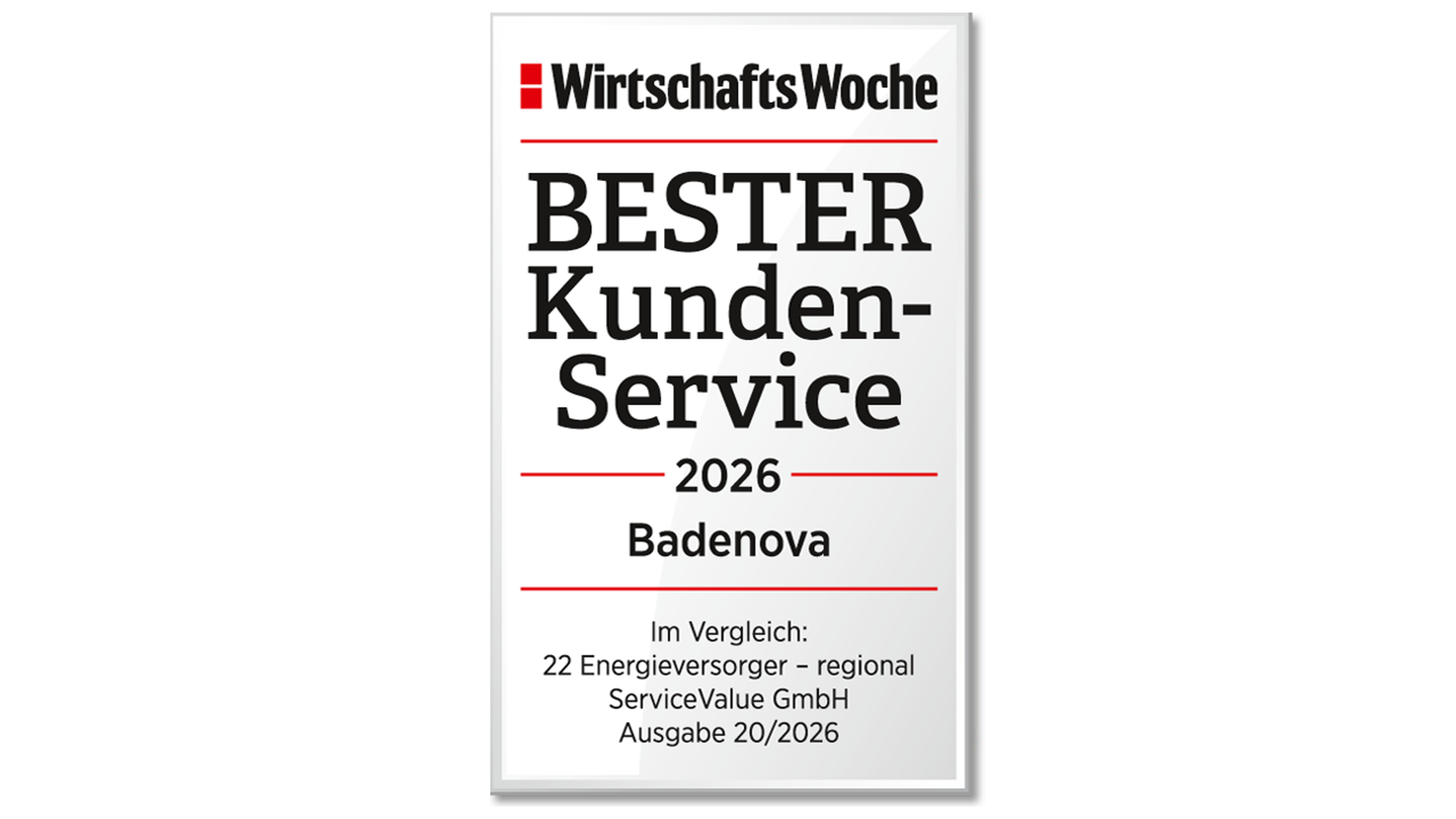 Eine Auszeichnungstafel mit der Aufschrift „WirtschaftsWoche – Bester Kundenservice 2026, Badenova“, im Rahmen eines Vergleichs von 22 regionalen Energieversorgern durch die ServiceValue GmbH.