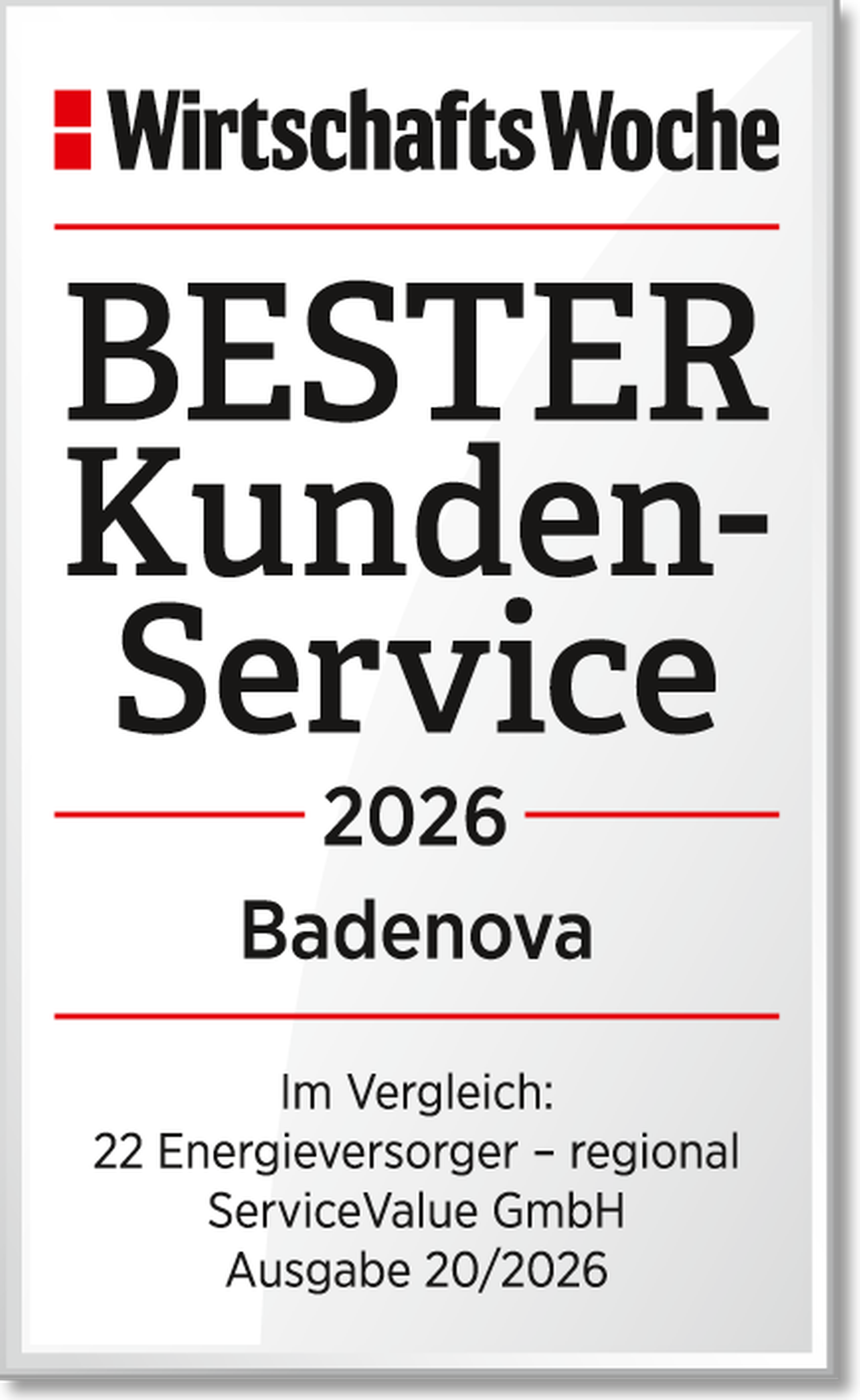 Ein Siegel von der Wirtschafts Woche mit der Aufschrift Bester Kundenservice 2026 Badenova. Im Vergleich 22 Energieversorger - regional, Service Value GmbH, Ausgabe 20/2026