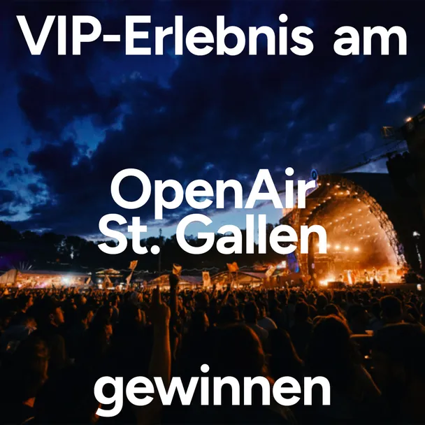 VIP-Erlebnis am OpenAir St. Gallen 2026: Tickets gewinnen