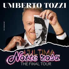 Event image for Umberto Tozzi - L'ultima Notte Rosa - The Final Tour