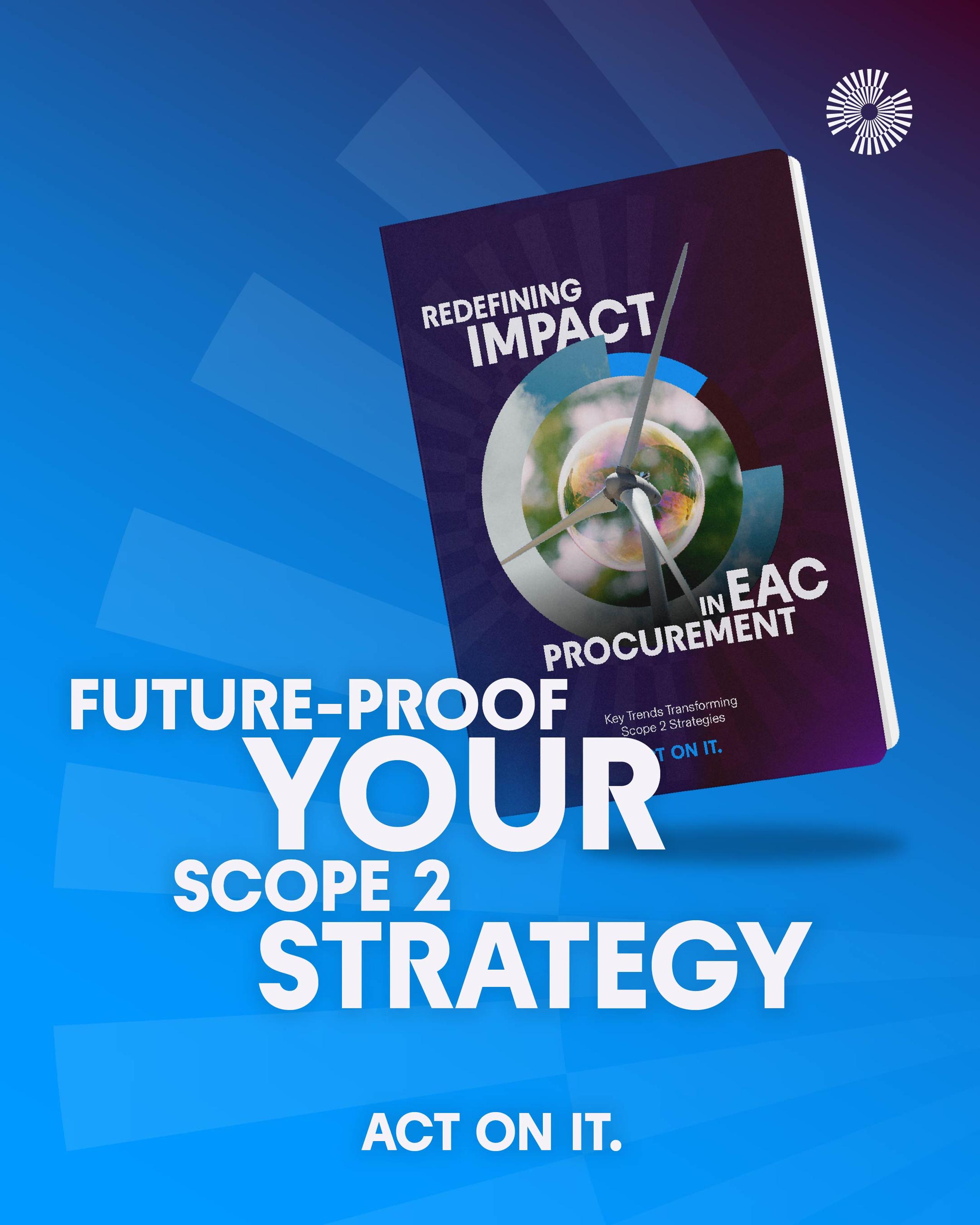 eBook titled "Redefining Impact in EAC Procurement" on a blue background with text: "Future-proof your Scope 2 Strategy. Act on it."