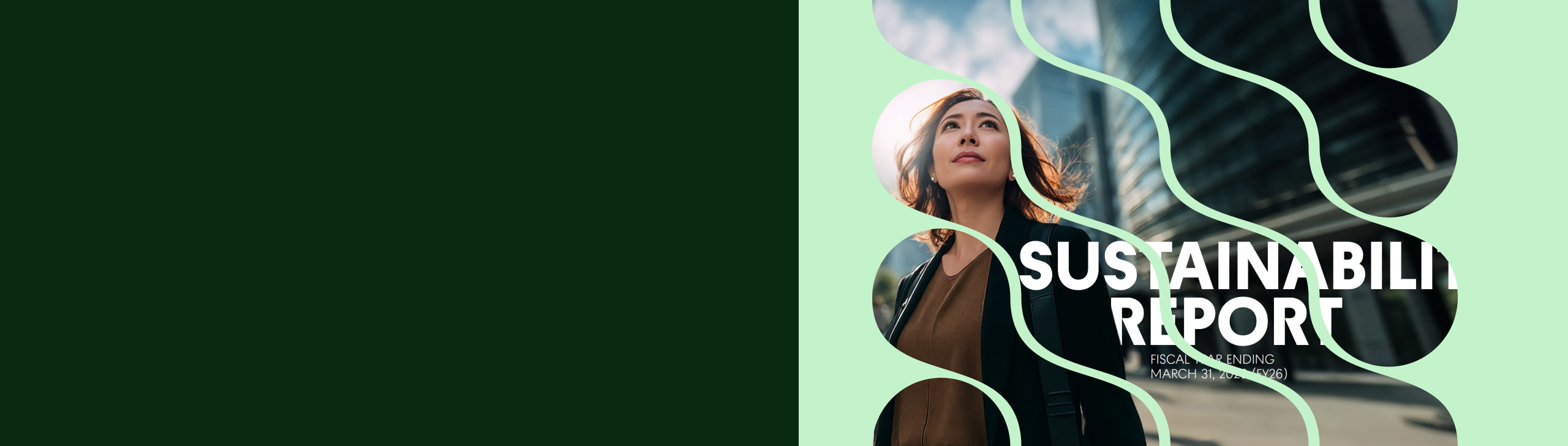 A woman looking upward, overlaid with curved lines and text reading "Sustainability Report" with a modern architectural background.