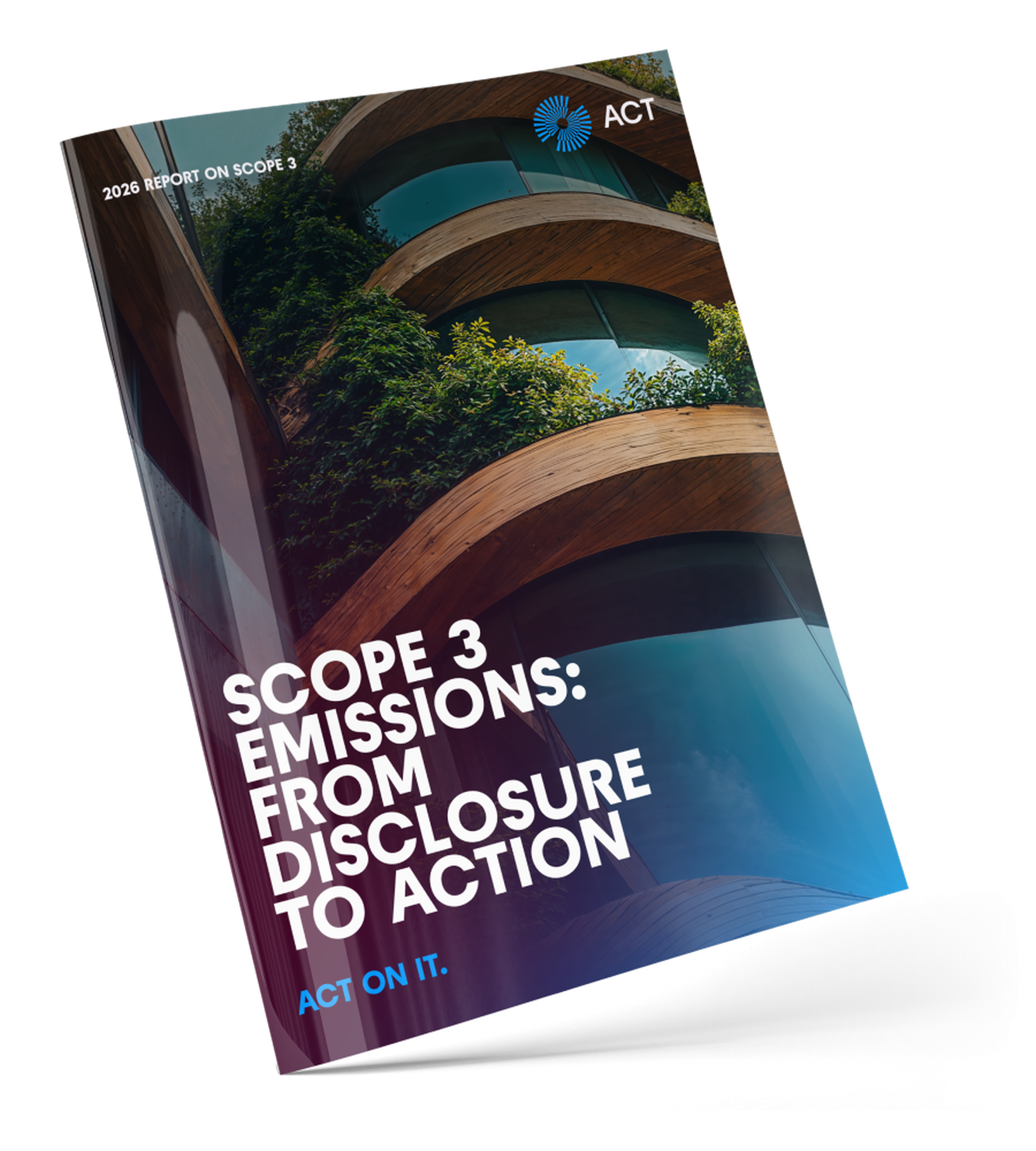 Cover of ACT’s 2026 report: Scope 3 Emissions: From Disclosure to Action