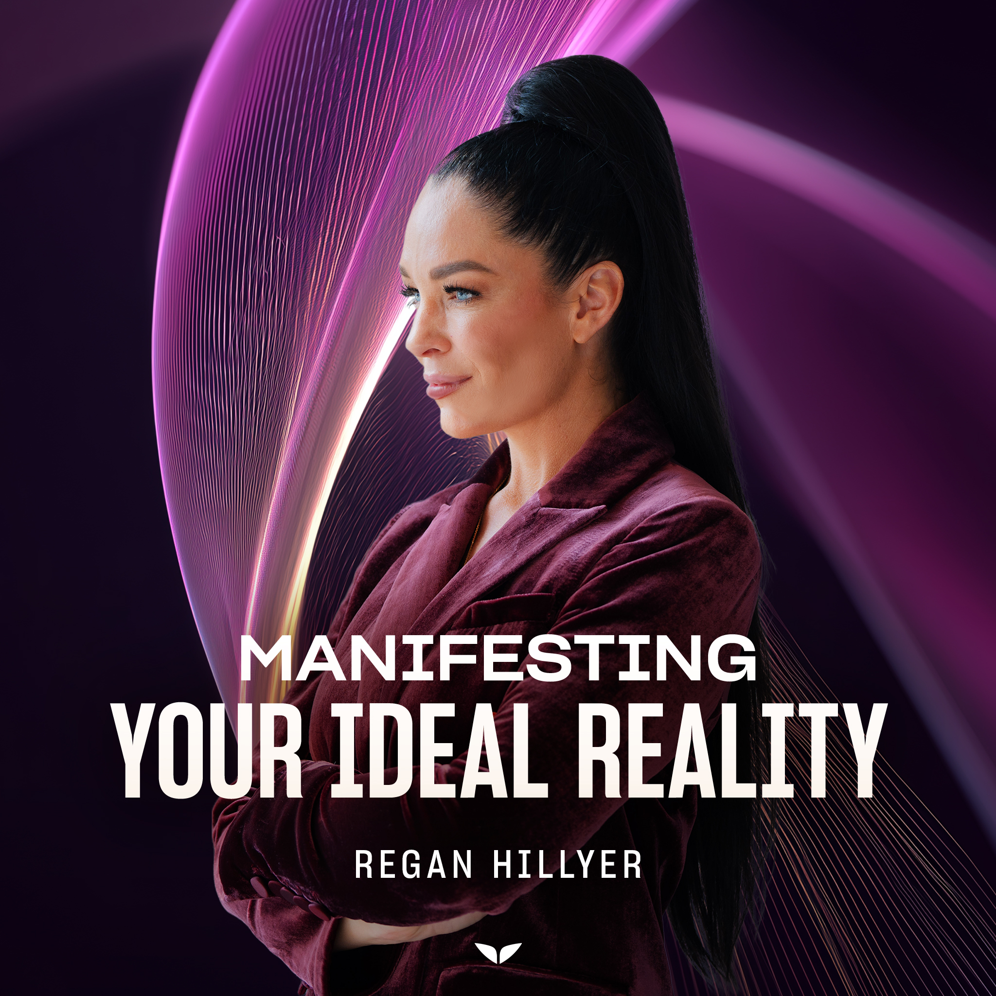 Manifesting Your Ideal Reality