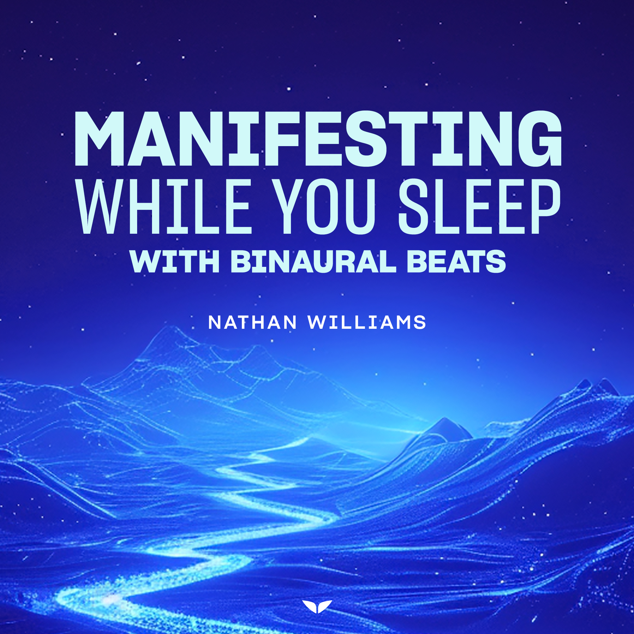 Manifesting While You Sleep with Binaural Beats