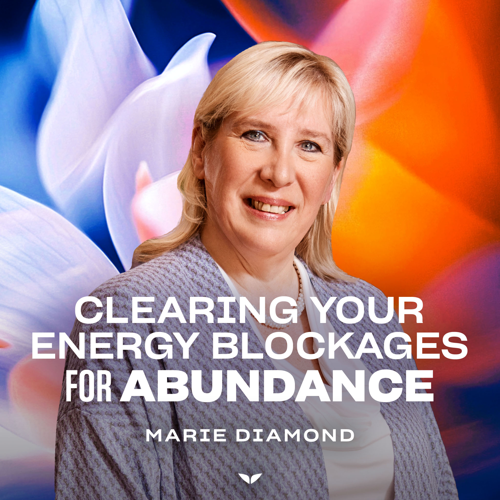 Clearing your Energy Blockages for Abundance
