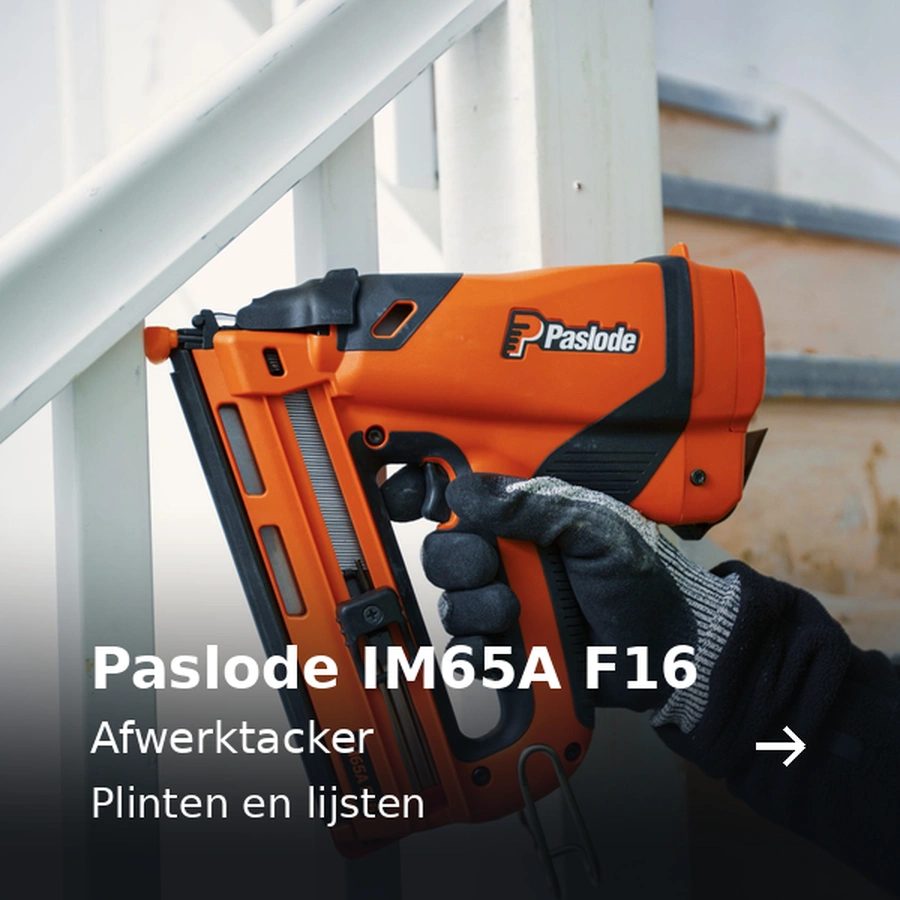 Paslode IM65A F16. Afwerktacker. Plinten en lijsten