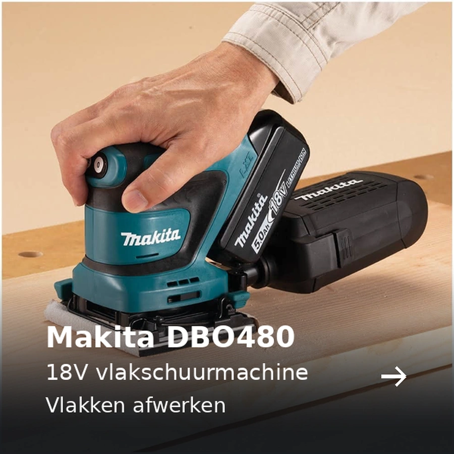 Makita DBO480. 18V vlakschuurmachine. Vlakken afwerken