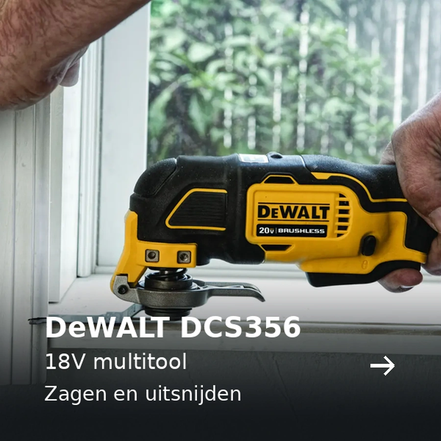 DeWALT DCS356. 18V multitool. Zagen en uitsnijden
