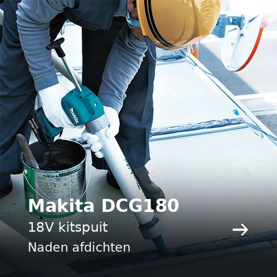 Makita DCG180. 18V kitspuit. Naden afdichten