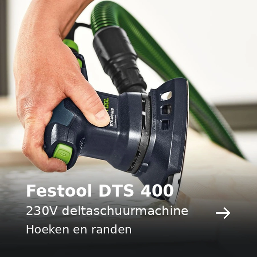 Festool DTS 400. 230V deltaschuurmachine. Hoeken en randen