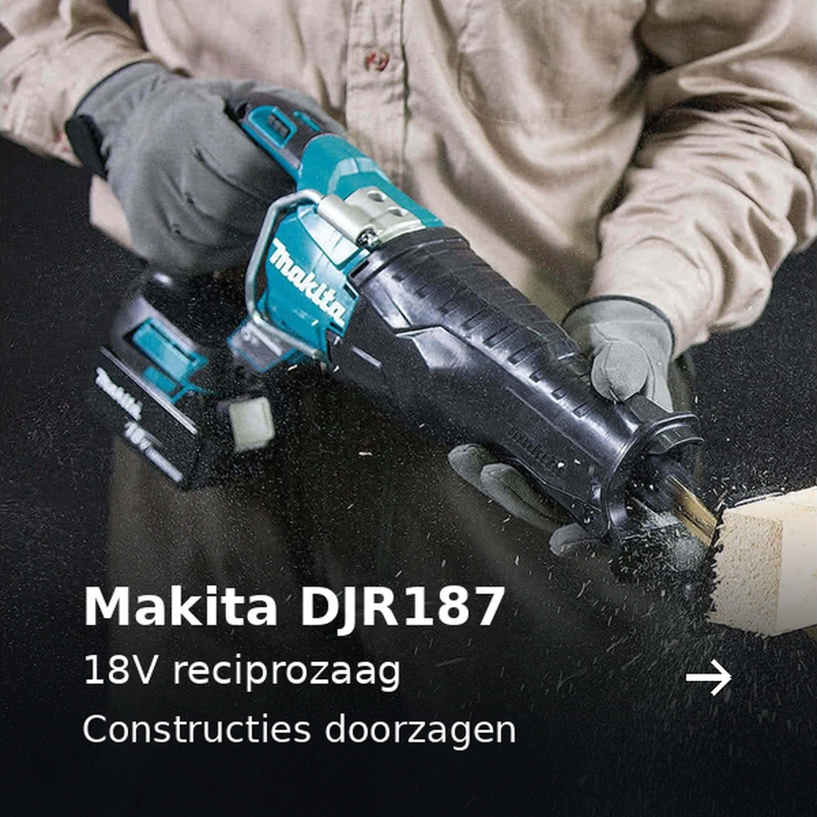 Makita DJR187. 18V reciprozaag. Constructies doorzagen