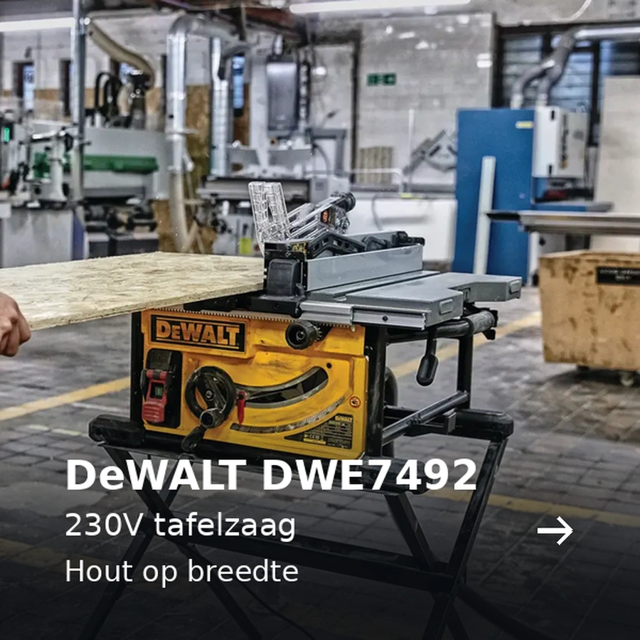 DeWALT DWE7492. 230V tafelzaag. Hout op breedte