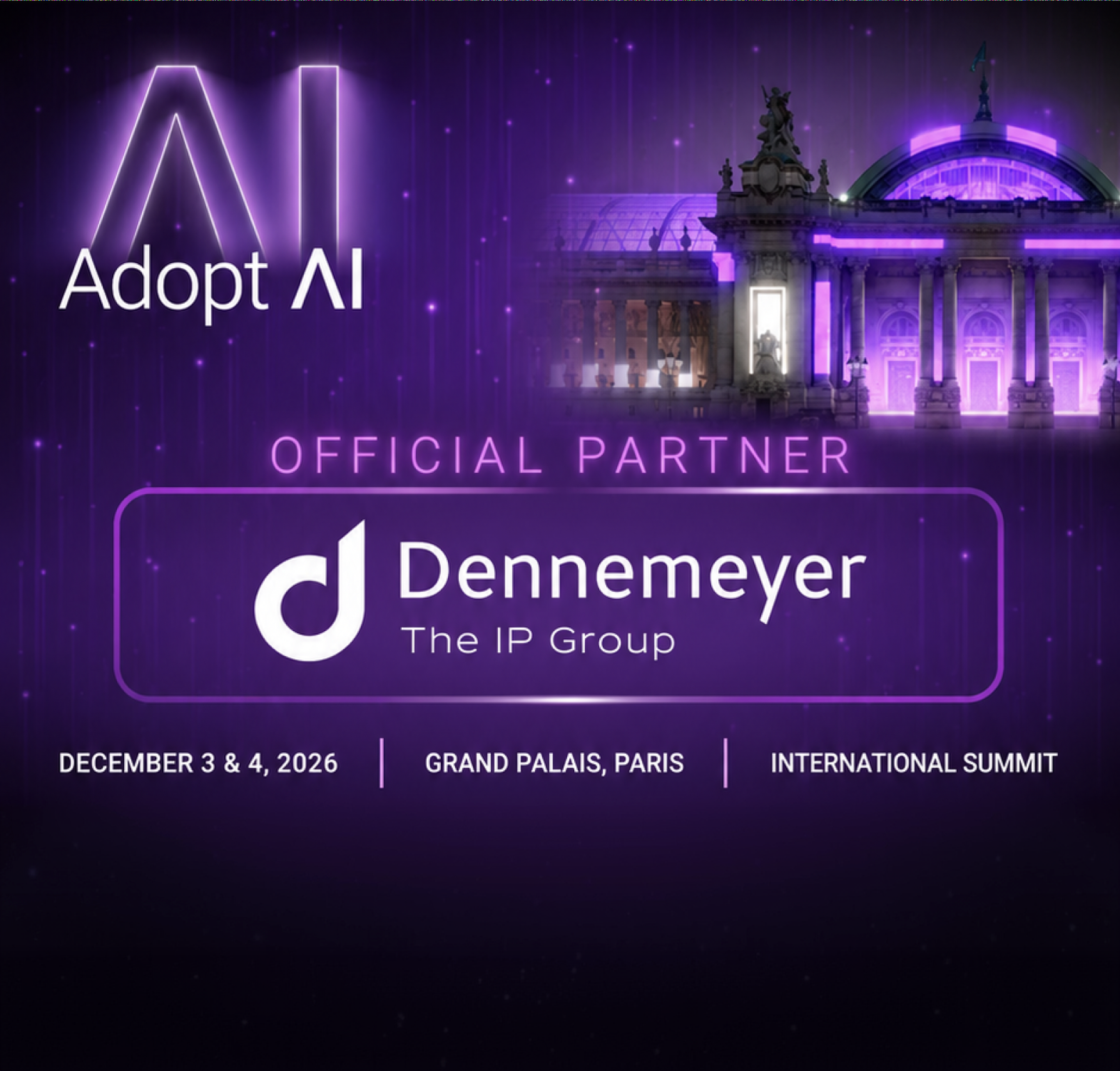 Dennemeyer is an official partner of the Adopt AI International Summit on 3 and 4 December 2026 at the Grand Palais in Paris.