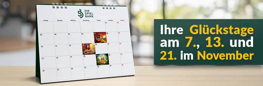 Tischkalender mit markierten November-Terminen und dem Schriftzug „Ihre Glückstage am 7., 13. und 21. im November“ von DIE SPIELBANK