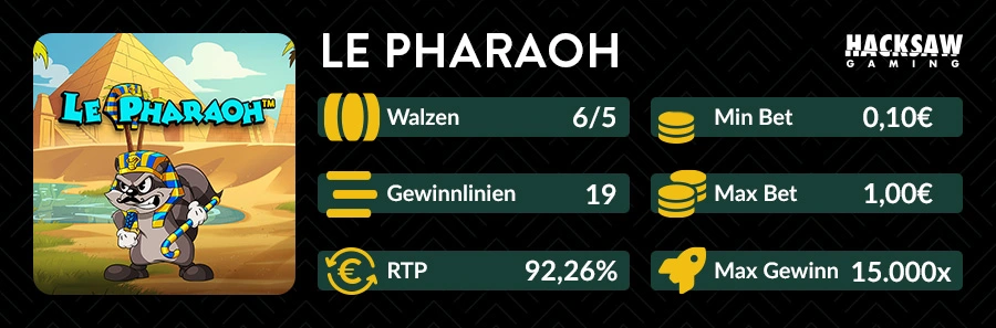 Le Pharaoh Slot Übersicht von Hacksaw Gaming mit 92,26 % RTP, 0,10€–1,00€ Einsatz und 15.000x Max Win
