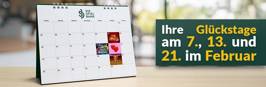 Kalender mit markierten Glückstagen am 7., 13. und 21. Februar und Hinweis auf besondere Gewinnchancen