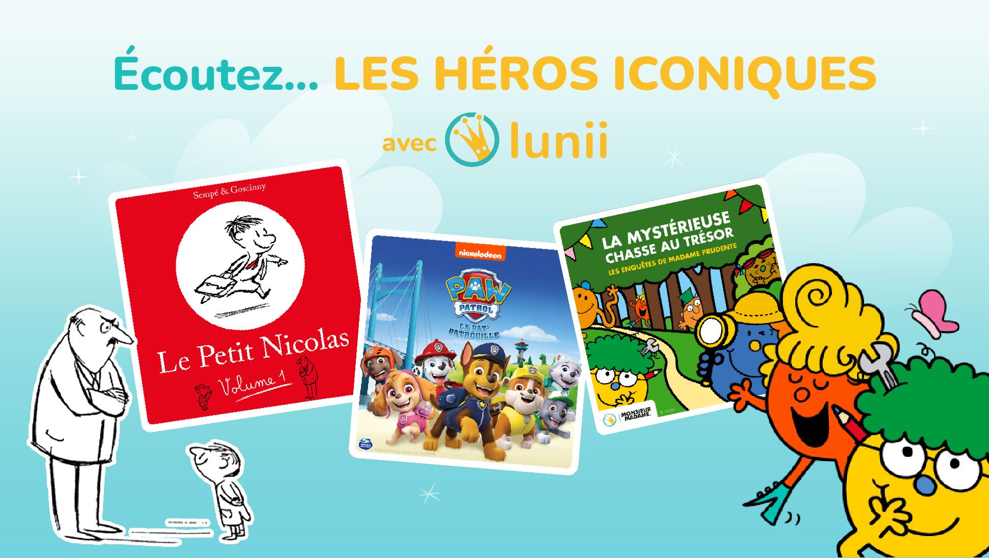 Ecoutez les héros iconiques avec Lunii