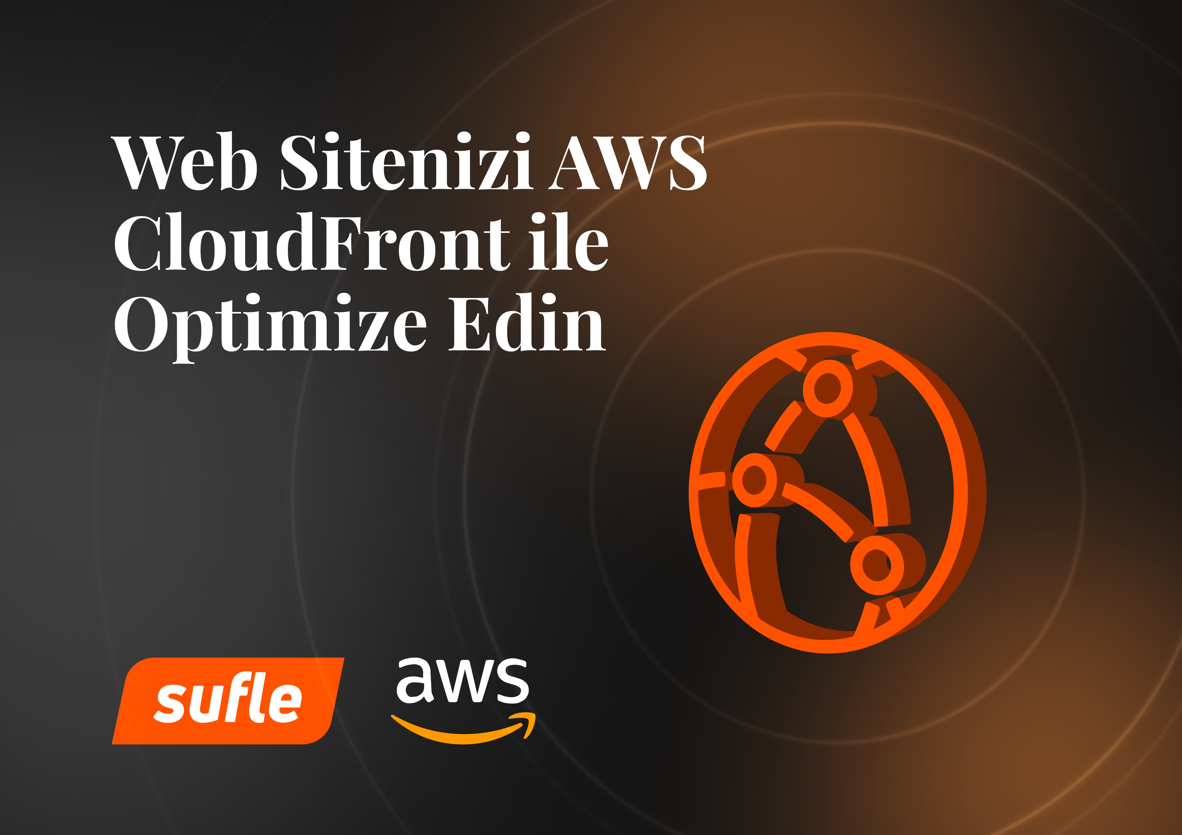 AWS CloudFront Nedir?