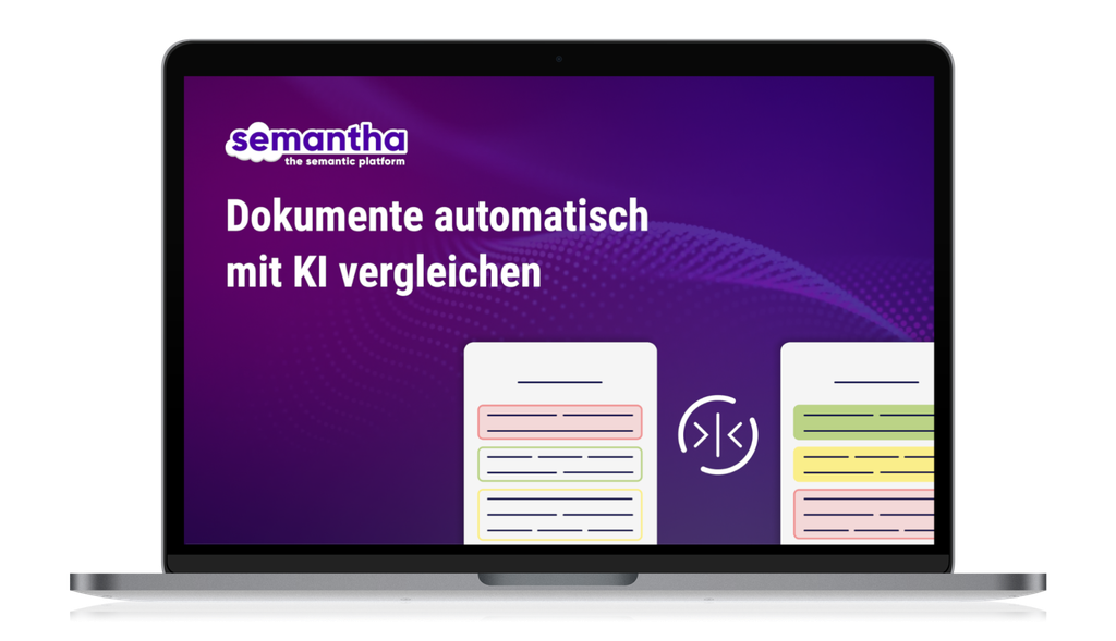 Laptop-Bildschirm, auf dem ein violettes „Semantha“-Banner mit dem Text „Dokumente automatisch mit KI vergleichen“ und darunter Dokumentensymbolen zu sehen ist.