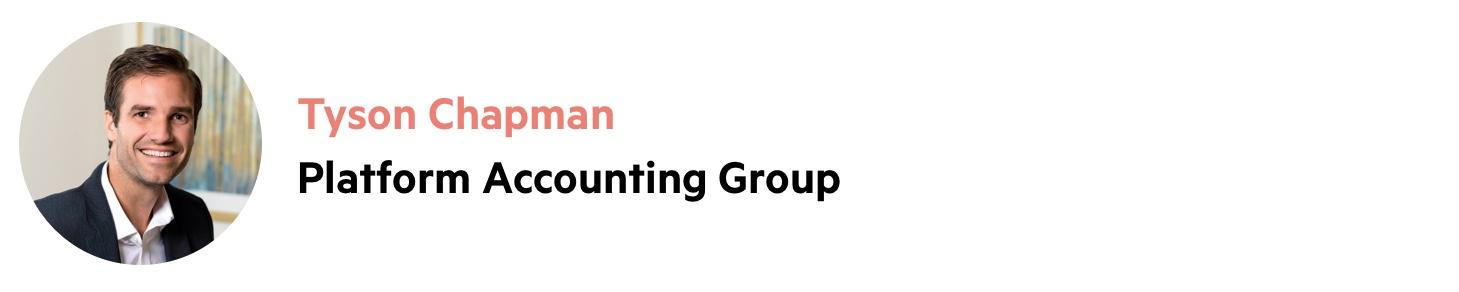 Tysons' headshot on the left, with the words 'Tyson Chapman, Platform Accounting Group' on the right.