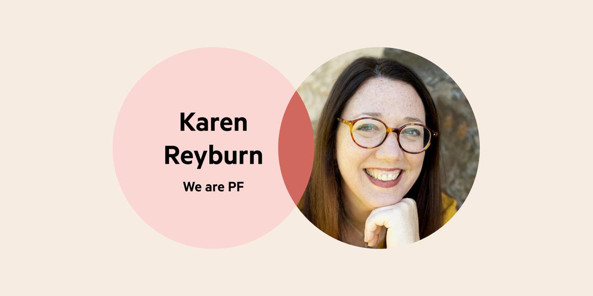 A Venn diagram: The left circle has the words 'Karen Reyburn, We are PF', the right circle is Karen's headshot, and the circle cross over is a deep coral colour.