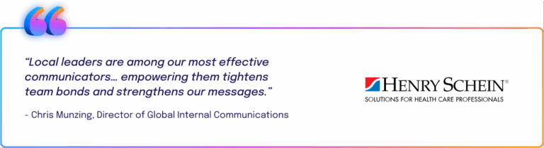 Quote from Chris Munzing of Henry Schein: “Local leaders are among our most effective communicators… empowering them tightens team bonds and strengthens our messages.” Henry Schein logo appears on the right.