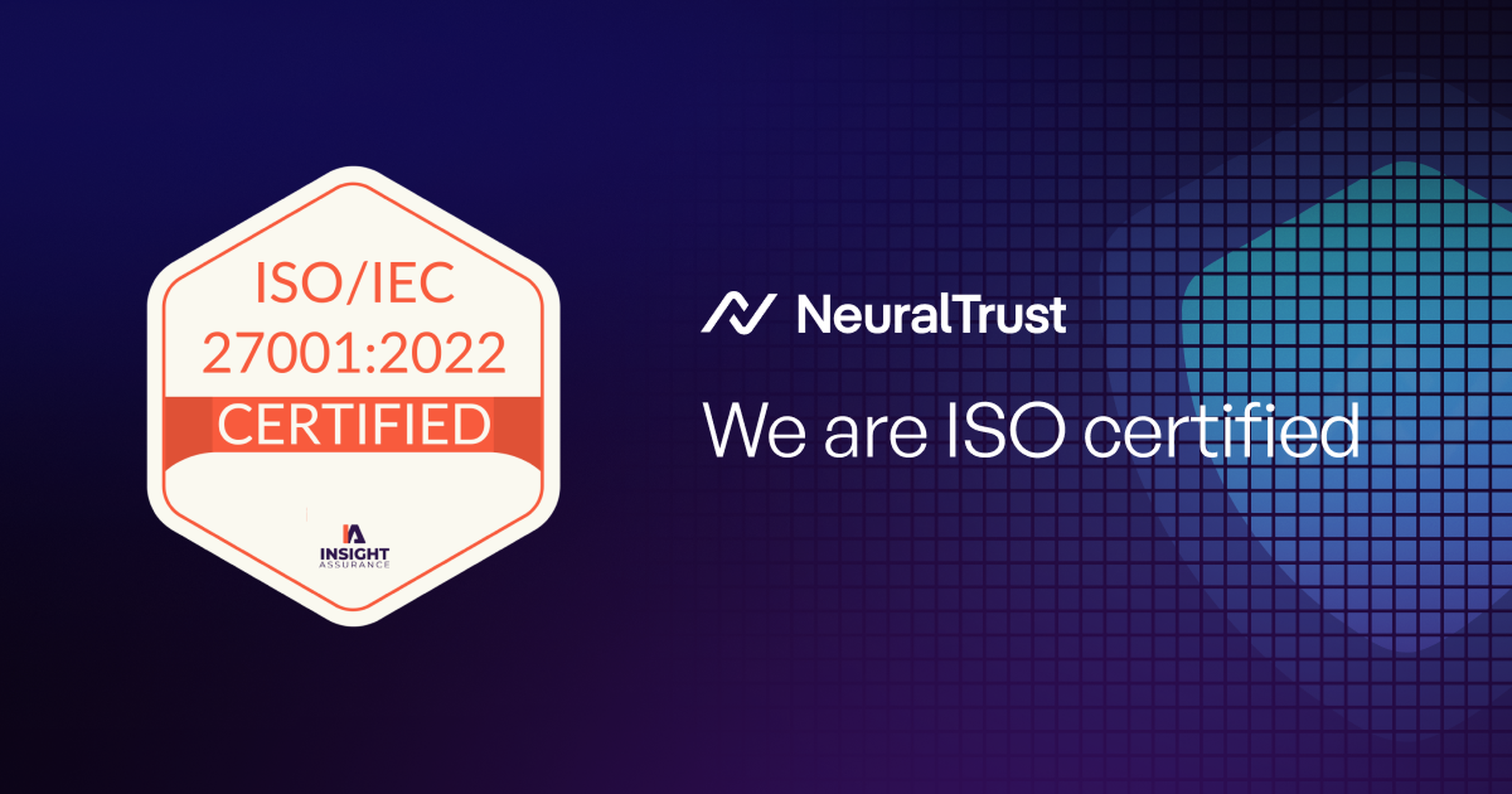NeuralTrust is now ISO 27001 certified